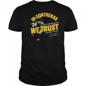 In William Contreras We Trust Milwaukee Baseball MLBPA T Shirt