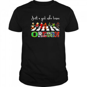 Just a girl who loves Oregon sports mascot shirt