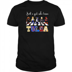 Just a girl who loves Tulsa sports mascot shirt