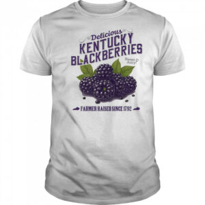 Kentucky Blackberries farmer raised since 1792 shirt