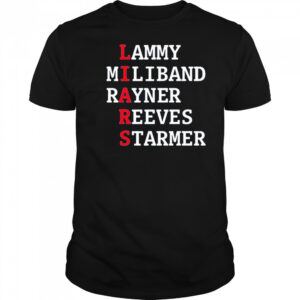 Lammy Miliband Rayner Reeves Starmer Shirt