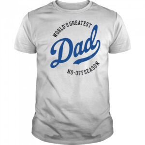 Los Angeles Dodgers world’s greatest Dad no off reason Father’s Day shirt