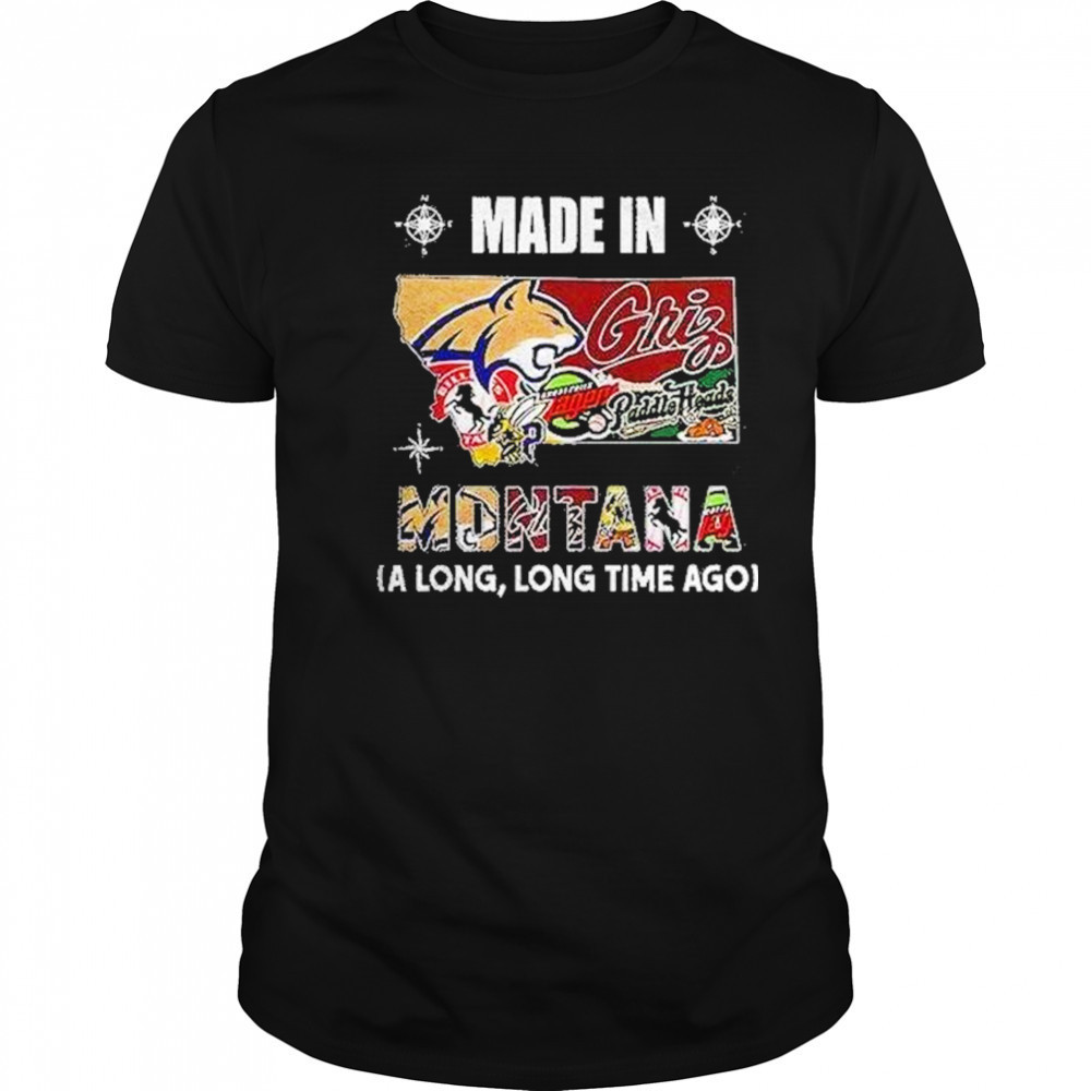 Made In Montana Sports Team A Long Long Time Ago Map Logo Shirt Made In Montana Sports Team A Long Long Time Ago Map Logo Shirt