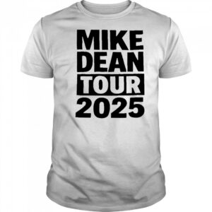 MIKE DEAN Tour 2025 T-Shirt