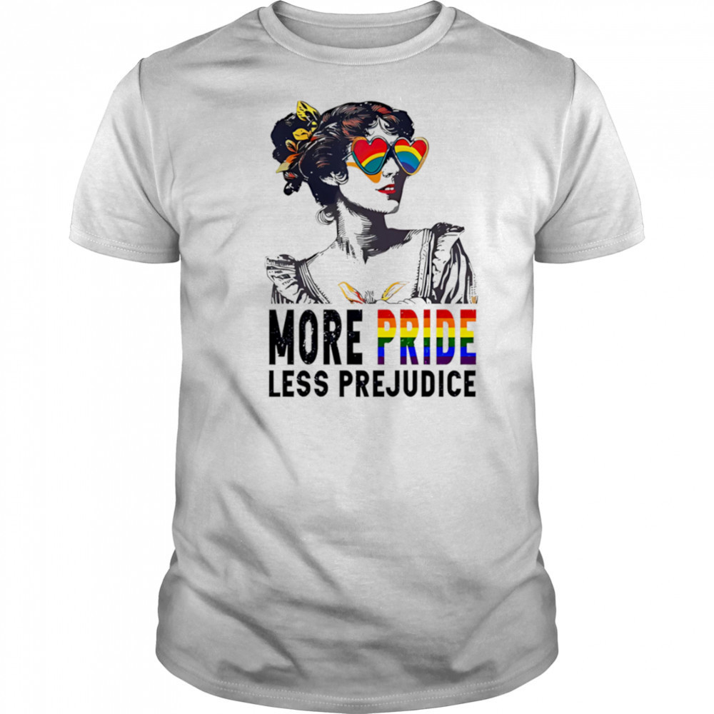 More pride less prejudice vintage shirt