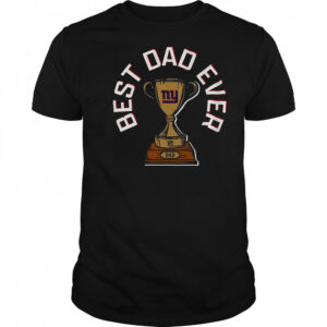 New York Giants Best Dad Ever Trophy T-Shirt