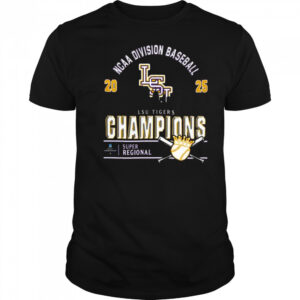 Official Lsu Tigers 2025 NCAA Division Baseball Super Regionals Champions Skyline Shirt