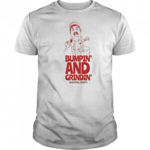 Oldie bumpin’ and grindin’ shirt