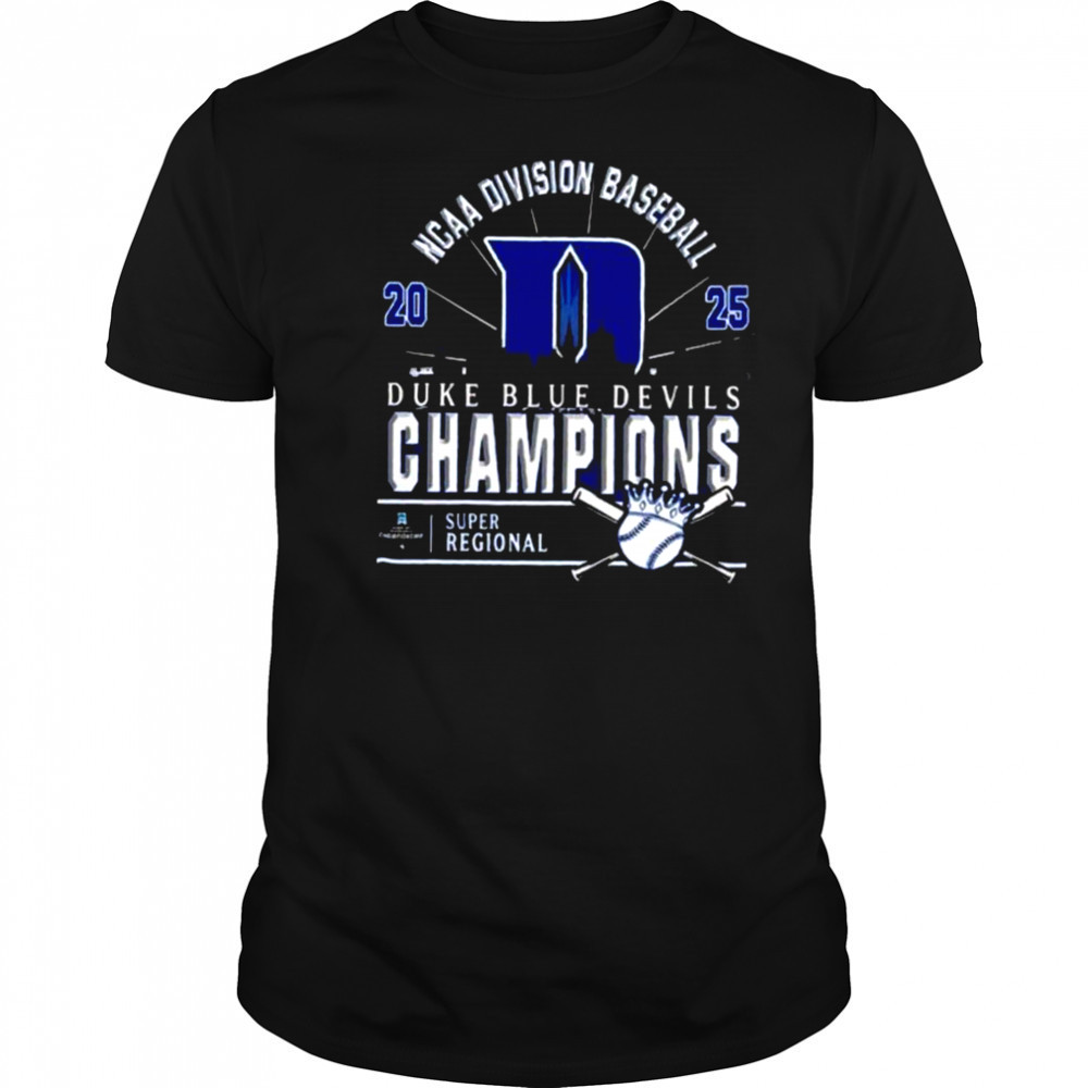 Original Duke Blue Devils Ncaa Division Baseball 2025 Champions Regional Skyline T Shirt