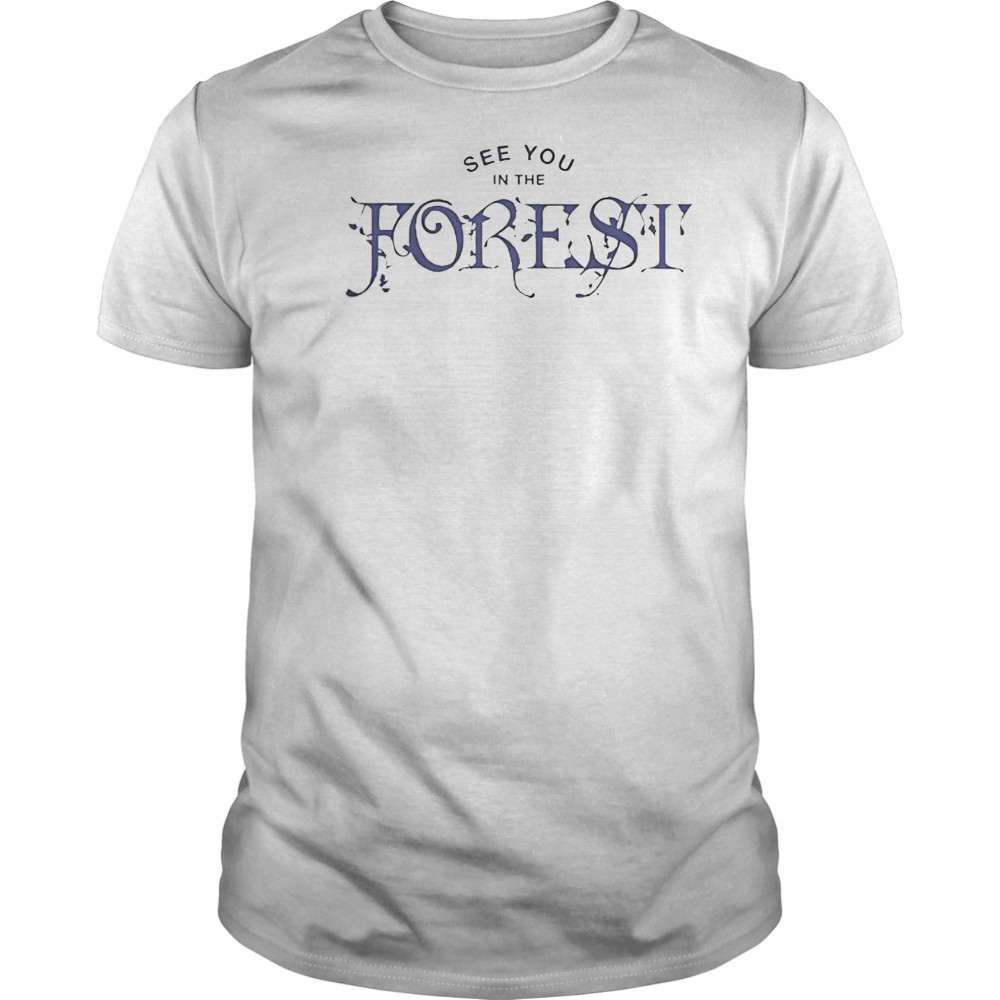 Original Electric Forest See You In The Forest T-Shirt