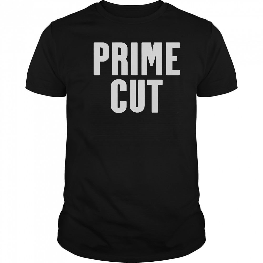 Prime Cut 2025 T-Shirt
