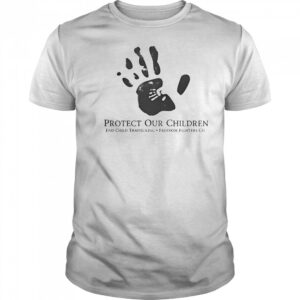 Protect Our Children End Child Trafficking T-Shirt