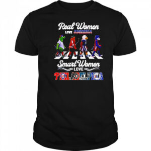 Real women love America smart women love Philadelphia mascot shirt
