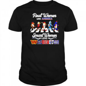 Real women love America smart women love Washington sports mascot shirt