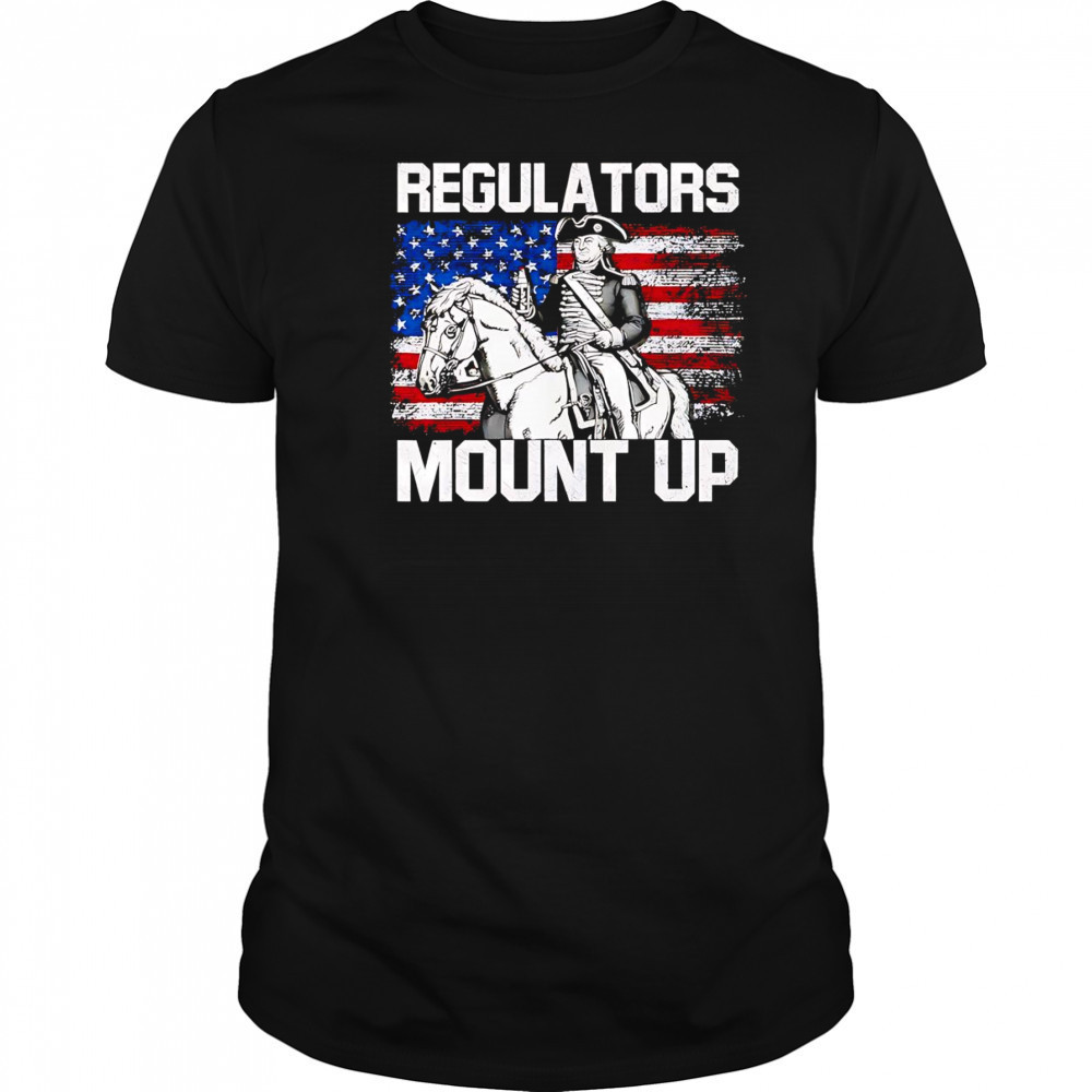 Regulators mount up Independence Day shirt