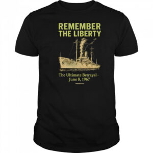 Remember the liberty the Ultimate betrayal shirt
