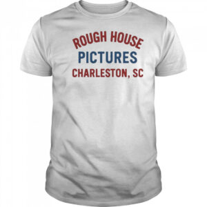 Rough House Pictures Charleston Sc T-Shirt