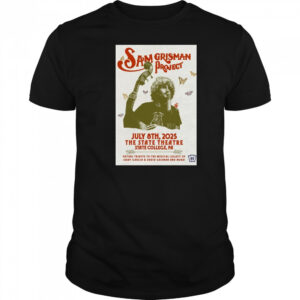 Sam grisman Project July 8 2025 The State Theatre State ColleGe Pa Poster T-Shirt