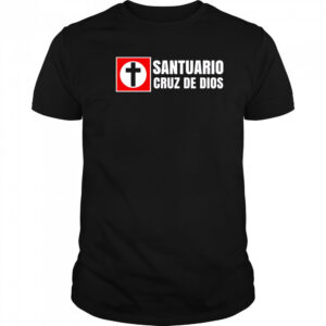 Santuario Cruz De Dios shirt