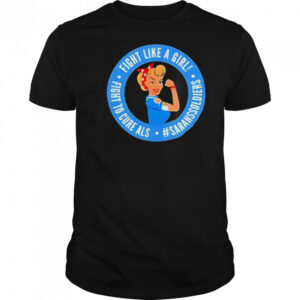 Sarah nauser sarah soldiers fight like a girl shirt