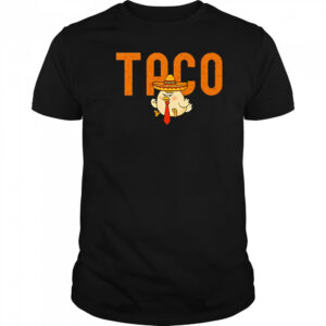 Taco Trump Chickens Out shirt