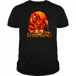 The Lying King Lebron James shirt
