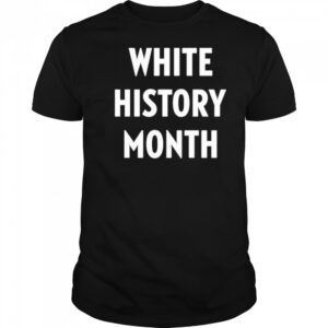White History Month shirt
