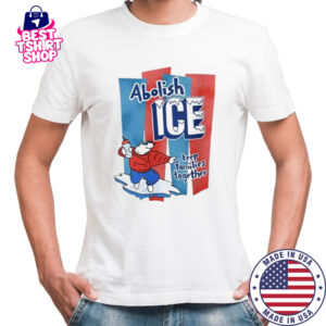 Abolish Ice Anti Trump Keep Families Together 2025 Shirt