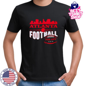 Atlanta Football for life skyline shirt