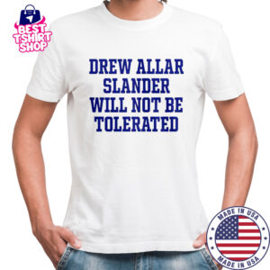 Drew Allar Slander Will Not Be Tolerated T-Shirt