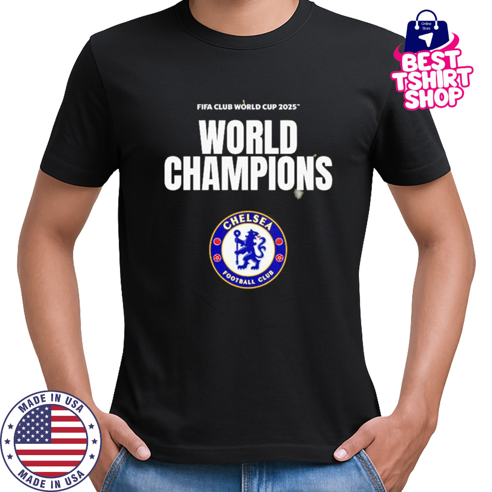 FIFA Club World Cup 2025 World Champions Are Chelsea FC Shirt
