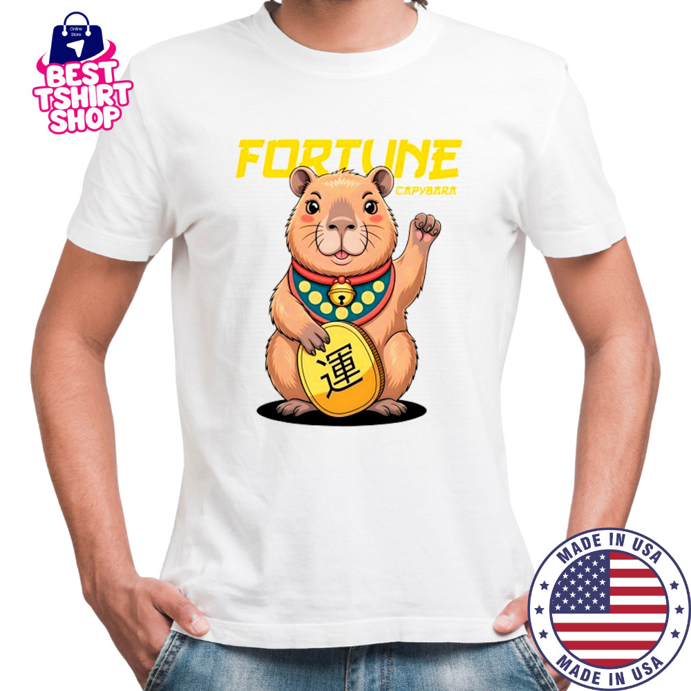 Fortune and lucky Capybara The Ultimate Good Luck Charm shirt