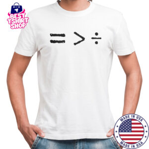 History Equality Is Geater Than Division T-Shirt