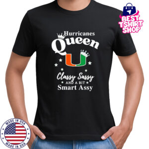 Hurricanes Queen Classy Sassy And A Bit Smart Assy logo shirt
