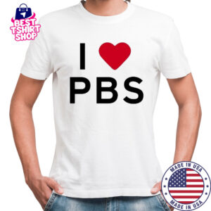 I love PBS shirt