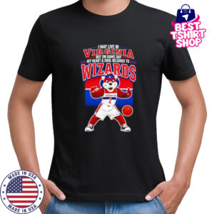 I may live in Virginia but on game day my heart and soul belongs to the Washington Wizards shirt
