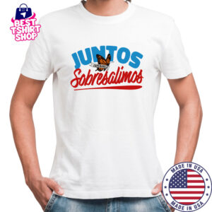 Juntos Sobresalimos shirt