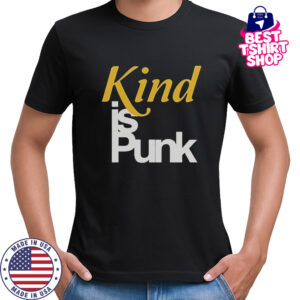 Kind Is Punk T-Shirt
