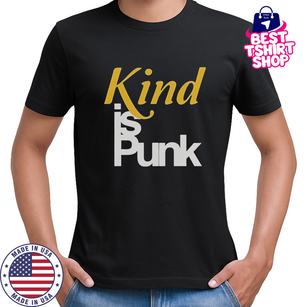 Kind Is Punk T-Shirt