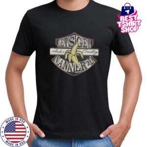 Lets Get Shake Cowboy Nanner3d Banana Shirt