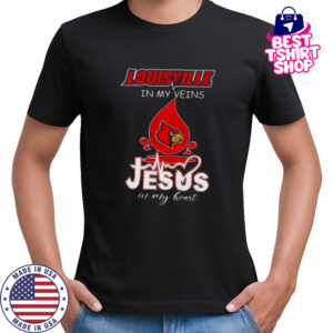 Louisville Cardinals in my veins Jesus in my heart 2025 shirt