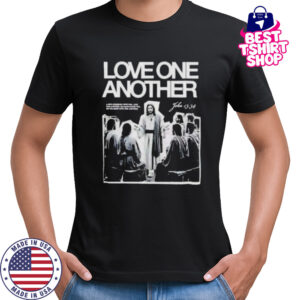 Love One Another Jesus vintage shirt
