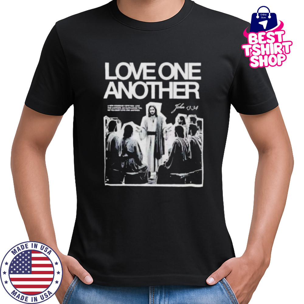 Love One Another Jesus vintage shirt