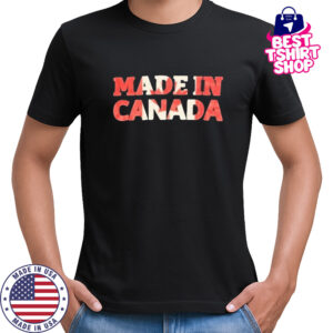 Made In Canada Shirt
