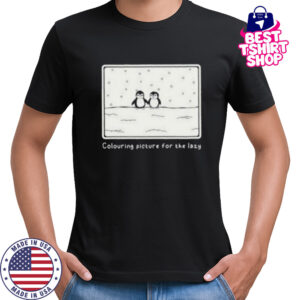 Penguin colouring picture for the lazy shirt