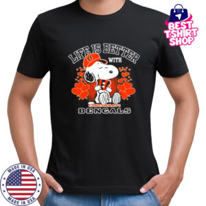 Snoopy Life Is Better With Cincinnati Bengals shirt