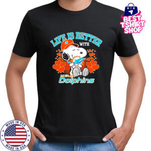 Snoopy Life Is Better With Miami Dolphins shirt