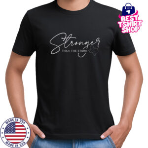 Stronger Than The Storm T-Shirt