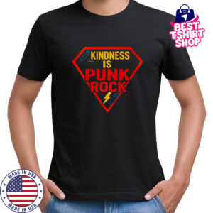 Superman logo kindness is punk rock shirt