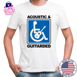 Acoustic And Guitarded T-Shirt